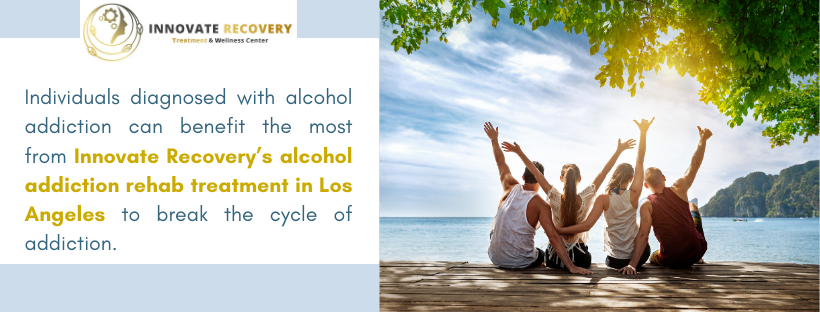 Alcohol Addiction Treatment Los Angeles